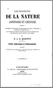 Les Produits de la Nature Japonaise et Chinese Comprenant la Dénomination, l'Histoire et les Applications aux Arts, a l'Industrie, a l'Economie, a la Médecine, etc.